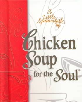 A Little Spoonful of Chicken Soup for the Soul cover