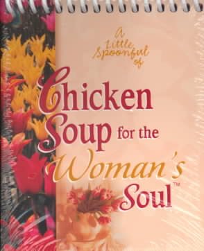 A Little Spoonful of Chicken Soup for the Woman's Soul (Chicken Soup for the Soul) cover