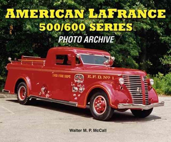 American LaFrance 500/600 Series: Photo Archive