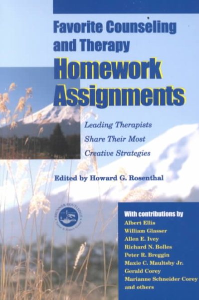 Favorite Counseling and Therapy Homework Assignments: Leading Therapists Share Their Most Creative Strategies cover