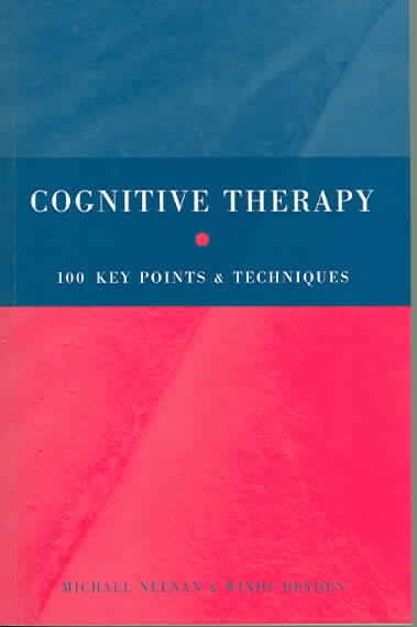 Cognitive Therapy: 100 Key Points and Techniques cover