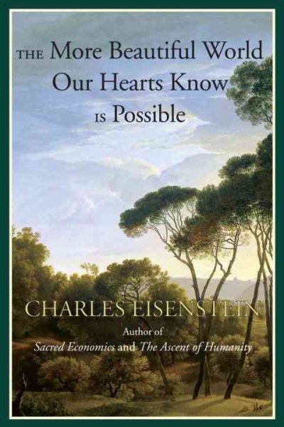The More Beautiful World Our Hearts Know Is Possible (Sacred Activism) cover