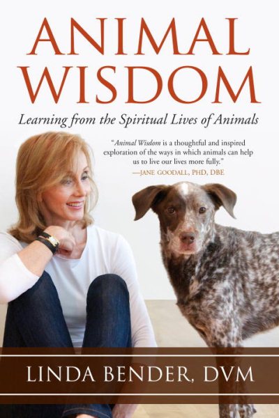 Animal Wisdom: Learning from the Spiritual Lives of Animals (Sacred Activism) cover