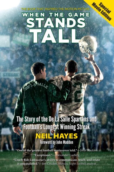 When the Game Stands Tall, Special Movie Edition: The Story of the De La Salle Spartans and Football's Longest Winning Streak cover