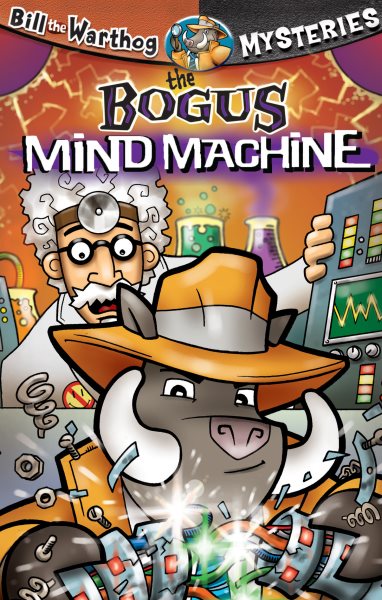The Bogus Mind Machine (Kidz Fiction) cover
