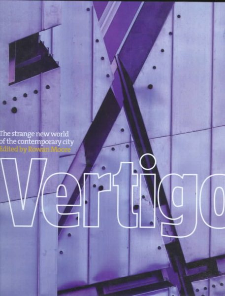 Vertigo: The Strange New World of the Contemporary City cover