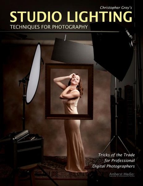 Christopher Grey's Studio Lighting Techniques for Photography cover