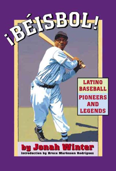 Beisbol: Latino Baseball Pioneers and Legends (English and Latin Edition) cover