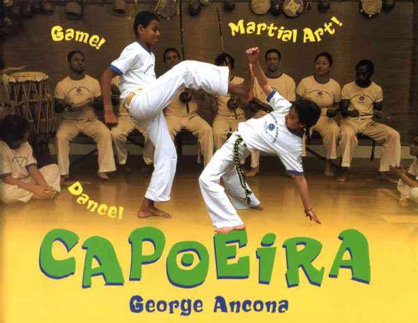 Capoeira: Game! Dance! Martial Art! cover