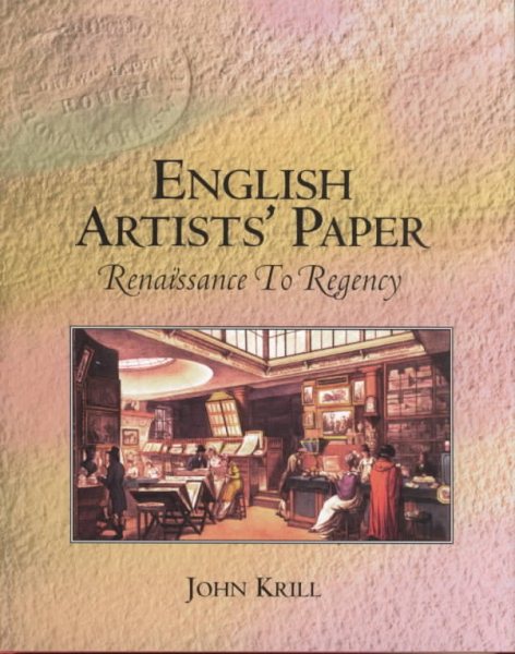 English Artists' Paper: Renaissance to Regency cover
