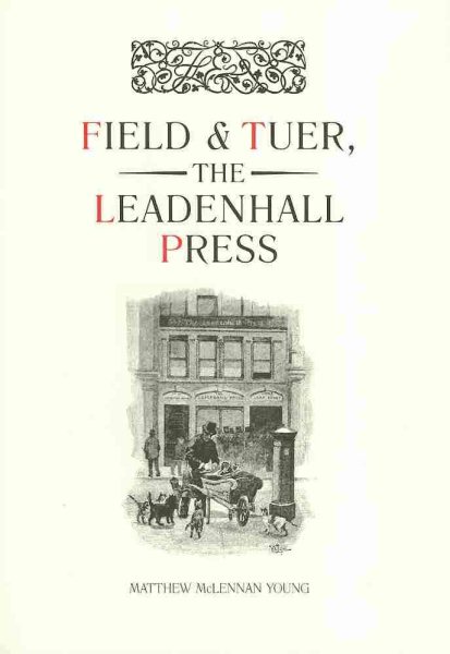 Field & Tuer, the Leadenhall Press: A Checklist