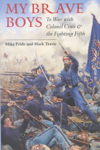 My Brave Boys: To War with Colonel Cross and the Fighting Fifth cover