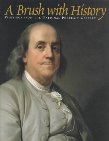 A Brush with History : Paintings from the National Portrait Gallery cover