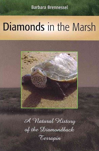Diamonds in the Marsh: A Natural History of the Diamondback Terrapin cover