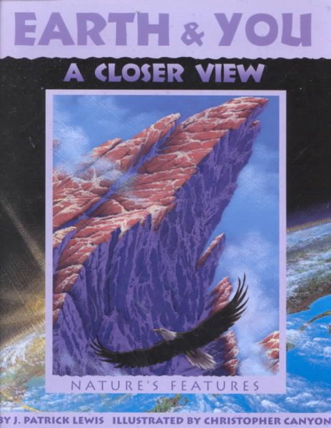 Earth and You: A Closer View: Nature's Features (Sharing Nature With Children Book) cover