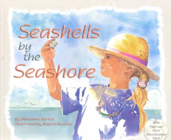 Seashells by the Seashore: A Counting Book for Kids Perfect for the Beach or Classroom (Includes Different Facts About Seashells)