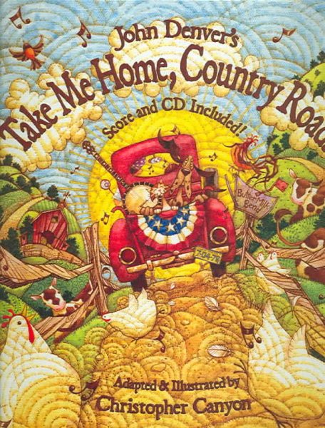 John Denver's Take Me Home, Country Roads: A Sing Along Book for Toddlers and Kids About Family and the Beauty of the World Around Us (Gifts for Music Lovers) (John Denver & Kids!)