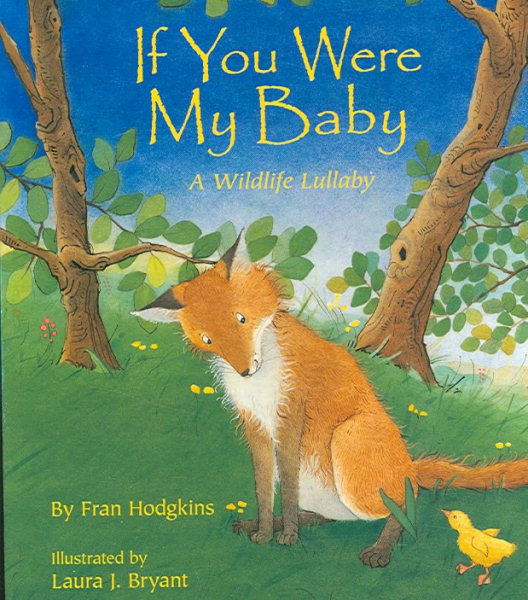 If You Were My Baby: A Wildlife Lullaby (A Simply Nature Book) cover