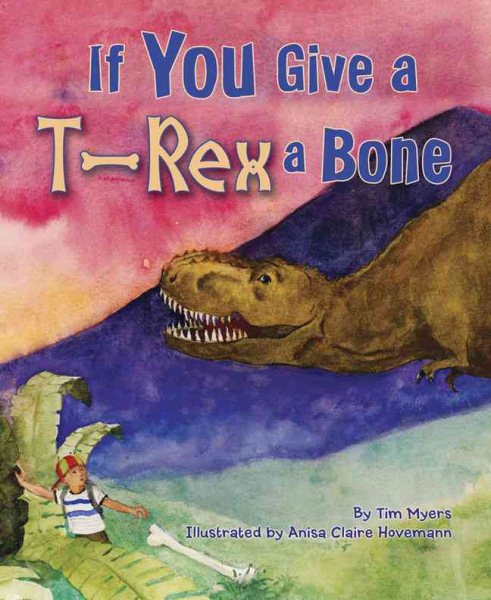 If You Give a T-Rex a Bone cover