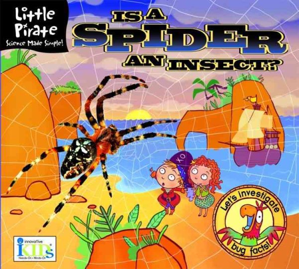 Little Pirate: Is a Spider an Insect? cover