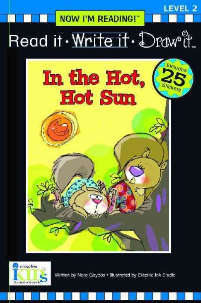Nir! Read It, Write It, Draw It: In the Hot, Hot Sun - Level 2 (Now I'm Reading!: Level 2) cover