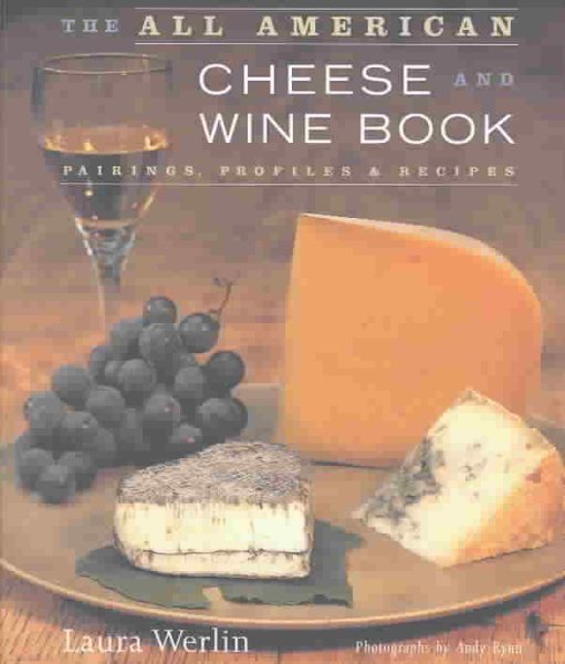 The All American Cheese and Wine Book cover