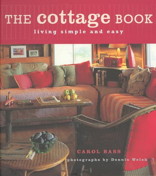 The Cottage Book: Living Simple and Easy cover