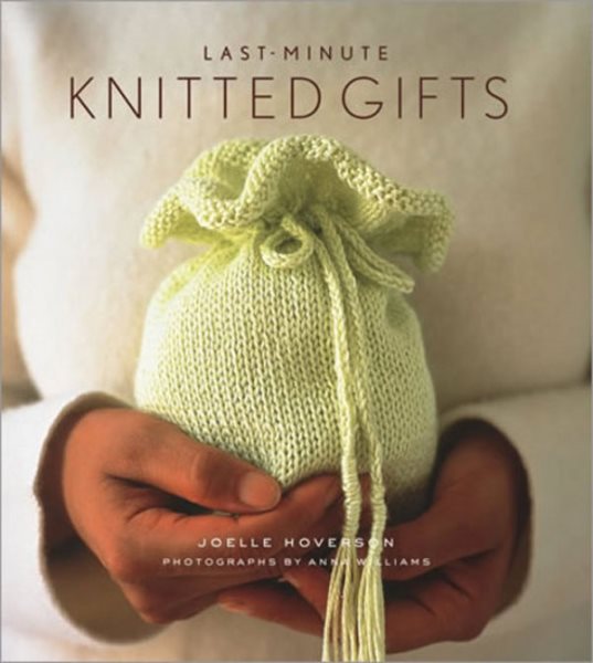 Last-Minute Knitted Gifts (Last Minute Gifts) cover