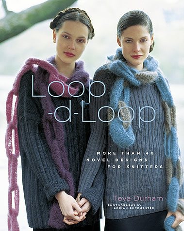 Loop-d-Loop: More Than 40 Novel Designs for Knitters cover