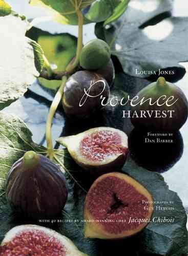 Provence Harvest: With recipes by Jacques Chibois cover