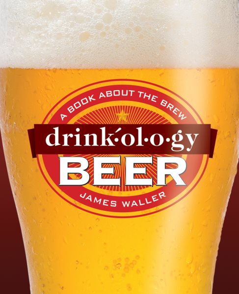 Drinkology Beer: A Book About the Brew cover