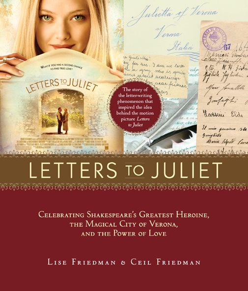 Letters to Juliet: Celebrating Shakespeare's Greatest Heroine, the Magical City of Verona, and the Power of Love cover