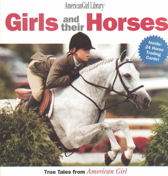 Girls and Their Horses: True Stories from American Girl (American Girl Library) cover