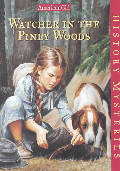Watcher in the Piney Woods (American Girl History Mysteries)