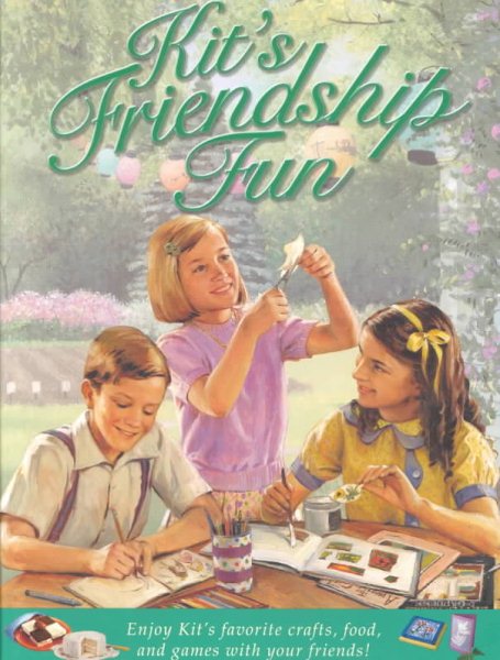 Kit's Friendship Fun (American Girl (Quality))