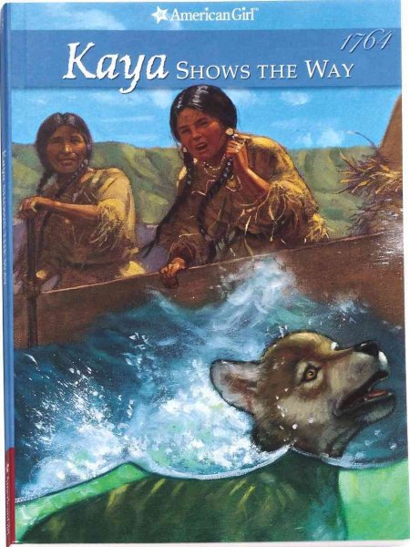Kaya Shows The Way (American Girl Collection) cover