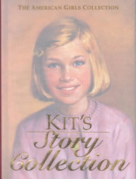 Kit's Story Collection (The American Girls Collection) cover