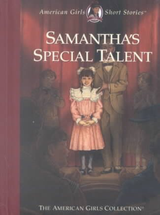 Samantha's Special Talent (American Girls Short Stories) cover