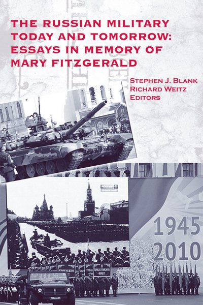The Russian Military Today and Tomorrow: Essays in Memory of Mary Fitzgerals cover
