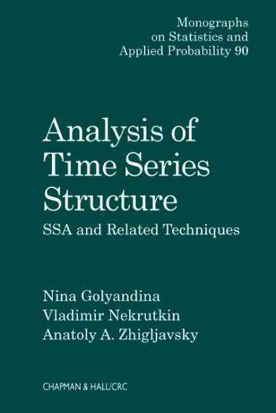Analysis of Time Series Structure: SSA and related techniques cover