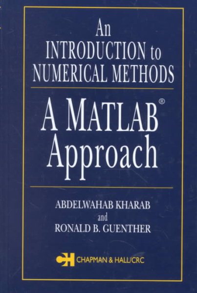 An Introduction to Numerical Methods: A MATLAB Approach cover