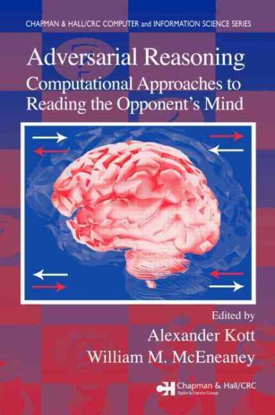 Adversarial Reasoning: Computational Approaches to Reading the Opponent's Mind cover
