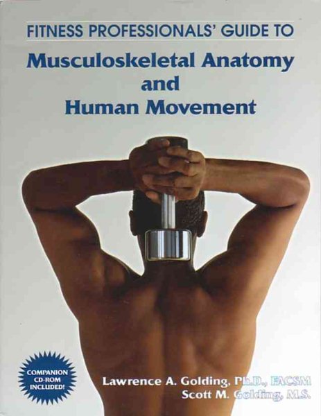 Fitness Professionals' Guide to Musculoskeletal Anatomy and Human Movement cover