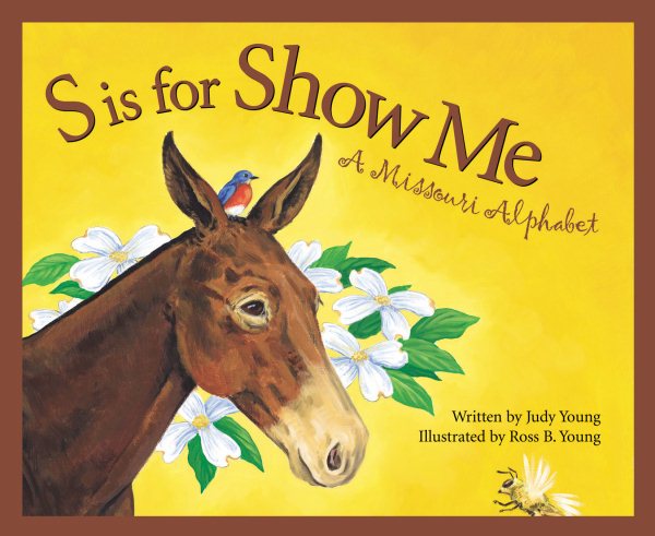 S is for Show Me: A Missouri Alphabet (Discover America State by State) cover