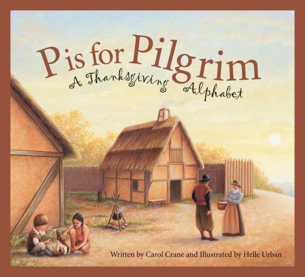 P is for Pilgrim: A Thanksgiving Alphabet cover