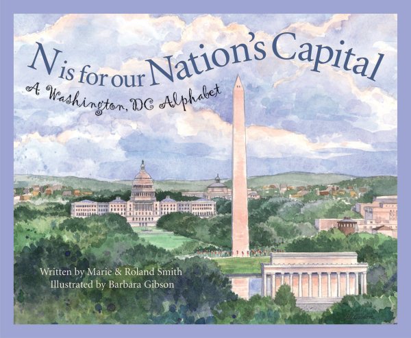 N Is for Our Nation's Capital: A Washington DC Alphabet (Discover America State by State) cover