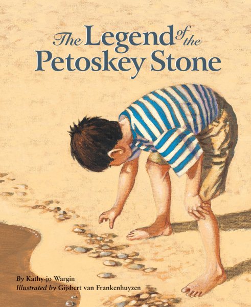 Legend of the Petoskey Stone (Legend (Sleeping Bear))