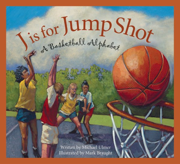 J is for Jump Shot: A Basketball Alphabet (Sports Alphabet) cover