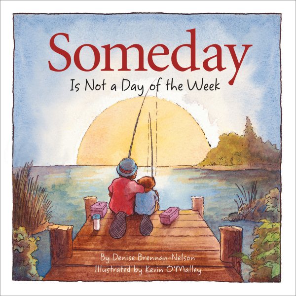Someday Is Not a Day of the Week cover