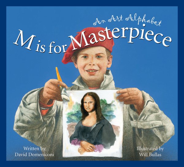 M is for Masterpiece: An Art Alphabet (Art and Culture) cover